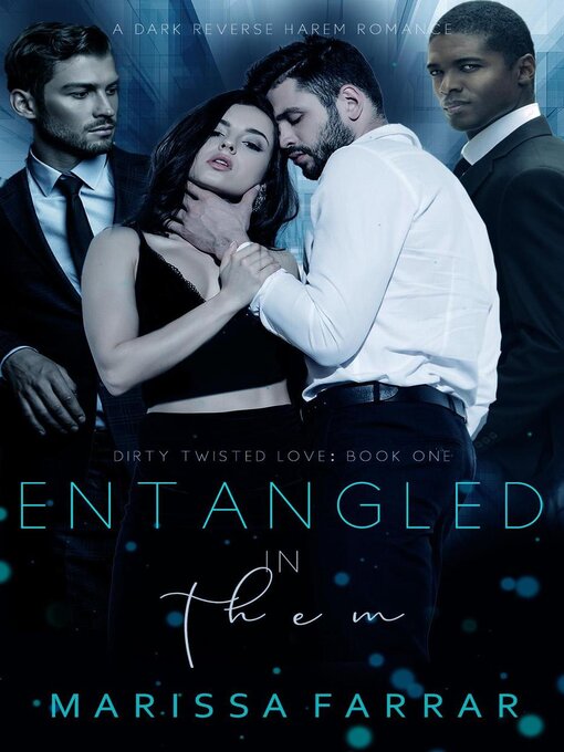 Title details for Entangled in Them by Marissa Farrar - Available